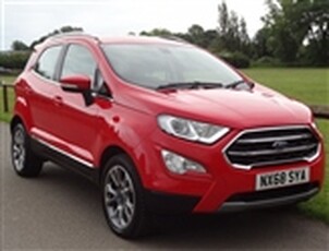 Used 2018 Ford EcoSport 1.0 TITANIUM 5d 124 BHP ONLY 2 OWNERS FROM NEW in Loughborough